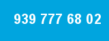 939 777 68 02